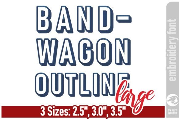 Bold and Clean: Bandwagon Outline Embroidery Font - L