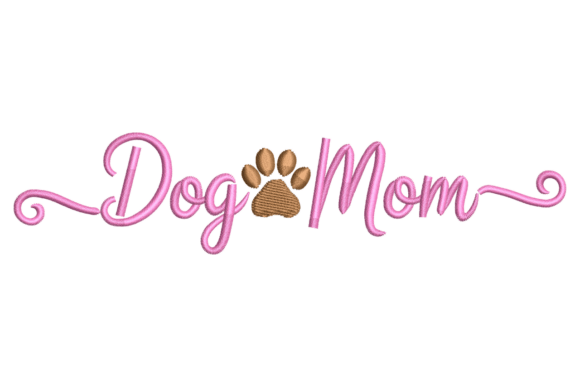 Cute Dog Mom Script for Embroidery
