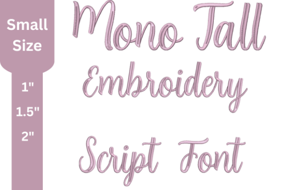 Review: Mono Tall Script Embroidery Font